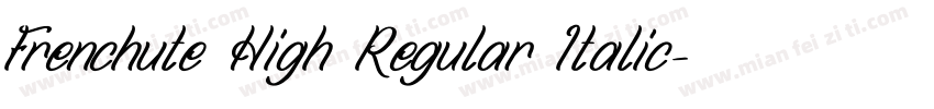 Frenchute High Regular Italic字体转换